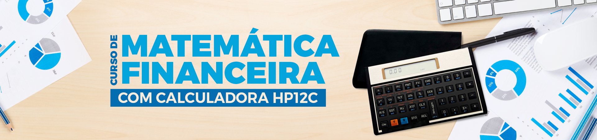 Matemática Financeira com Calculadora HP12C